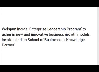 Welspun India�s �Enterprise Leadership Program� to usher in new and innovative business growth models